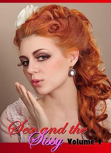 Sex And The Sissy Volume 1 A Selection Of Feminization Female