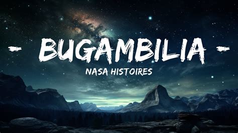 Nasa Histoires Bugambilia Letra Lyrics Youtube