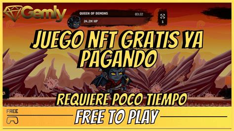 Juego Nft Gratis Pagando Entra Ya Y Genera Ingresos Gemly Youtube