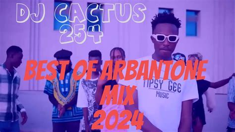 Best Arbantone Mix 2024 Dj Cactus 1 Youtube