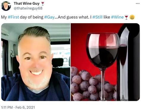 My First Day Of Being Gay And Guess What I Still Like Wine That Wine Guy Know Your Meme
