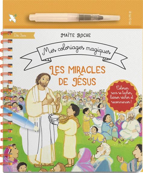 Les Miracles de Jésus Mes coloriages magiques Roche Maïté La