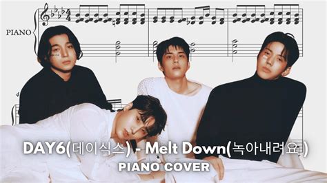 Day Melt Down Piano Cover Youtube