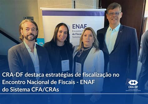 Cra Df Destaca Estrat Gias De Fiscaliza O No Encontro Nacional De