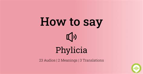 how to pronounce phylicia