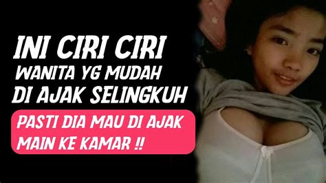 Ciri Fisik Wanita Yang Mudah Di Ajak Selingkuh Sampai Begituan Youtube