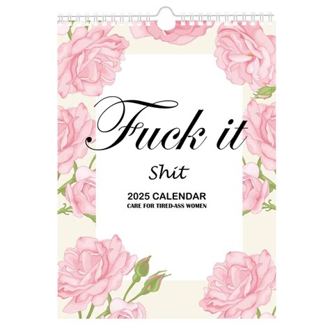 Fu Ck It Calendar For Tired Ass Tired Women Months Wall Hanging Calendar For Home Office