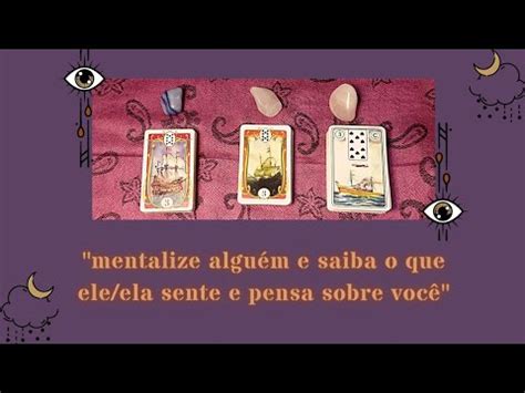 MENTALIZE ALGUÉM E SAIBA O QUE ELE ELA SENTE E PENSA SOBRE VOCÊ YouTube