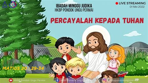 IBADAH SEKOLAH MINGGU HKBP PONDOK UNGU PERMAI 1 Mei 2022 YouTube