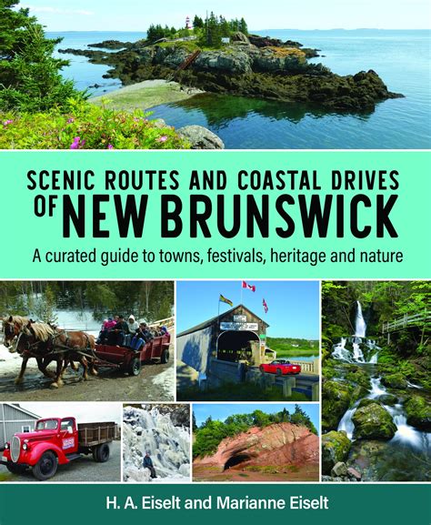 Scenic Routes and Coastal Drives of New Brunswick: A curated guide to