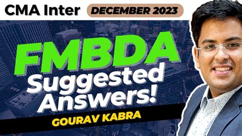 Cma Inter Fmbda Dec Suggested Answers Gourav Kabra Youtube