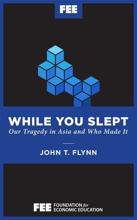 While You Slept: Our Tragedy in Asia and Who Made It