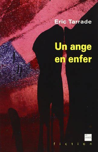Un Ange En Enfer La Fausse Blonde De Eric Tarrade Recyclivre