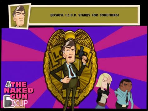 The Naked Gun I C U P