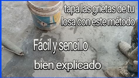 Prueba Este Metodo Para Tapar Las Grietas En Impermeabilizado F Cil