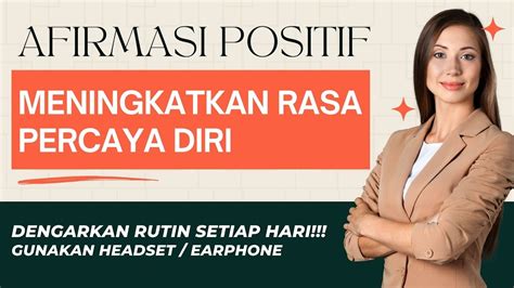 AFIRMASI POSITIF UNTUK MENINGKATKAN RASA PERCAYA DIRI YouTube