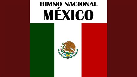 Himno Nacional México Himno Nacional Mexicano Youtube