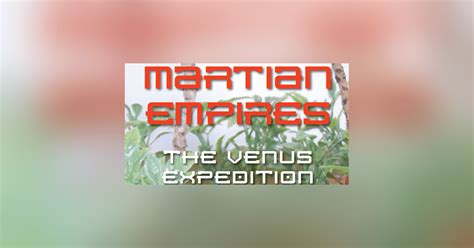 Martian Empires The Venus Expedition Board Game Boardgamegeek