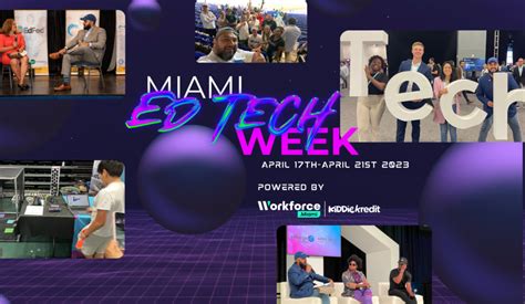 Highlights Of Miami Edtech Week Powered By Workforce Miami Miami