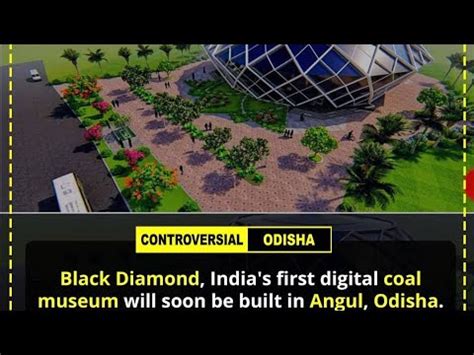 The City Of Black Diamond Museum Angul India S First Digital Coal