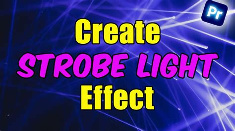 Create Strobe Light Effect In Premiere Pro Tutorial Youtube