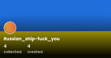 Russian Ship Fuck You Profile OpenSea