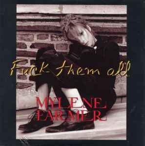Mylene Farmer Fuck Them All Releases Discogs