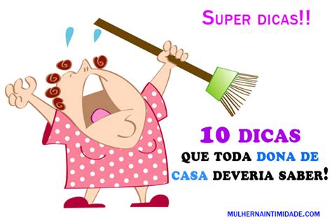 10 Dicas Que Toda Dona De Casa Deveria Saber