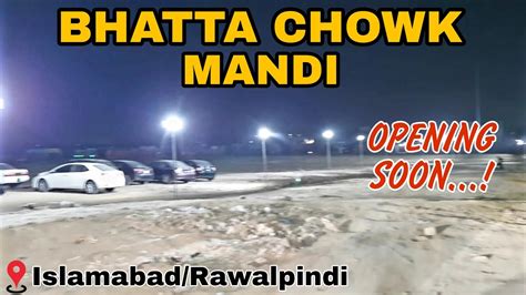 Bhatta Chowk Mandi Updates 2022 Islamabad Rawalpindi YouTube