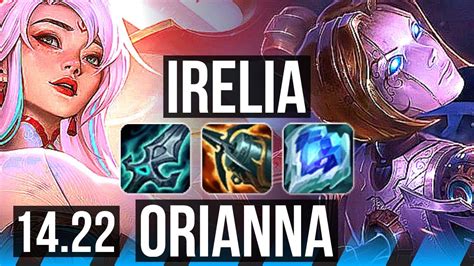 IRELIA Vs ORIANNA MID KR Diamond 14 22 YouTube