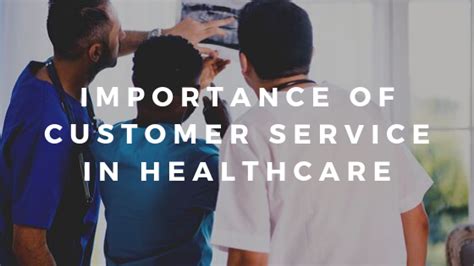 Importance Of Great Customer Service In Healthcare Wowdesk