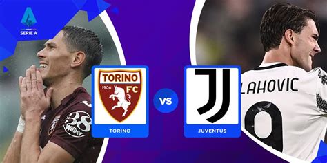 Live Streaming Serie A Di Vidio Torino Vs Juventus Hari Ini 15