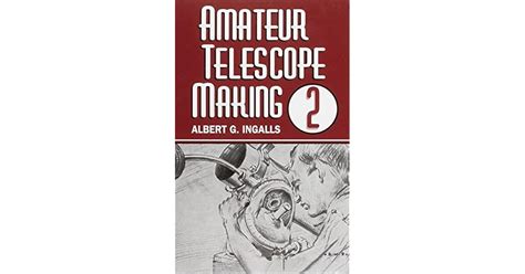 Amateur Telescope Making Vol 2 By Albert G Ingalls