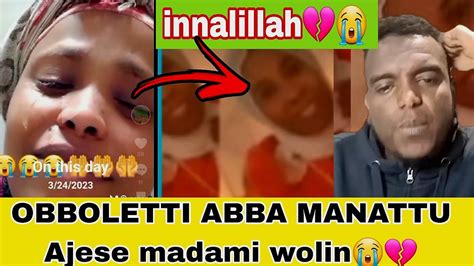 Innalillah Obboletti Dhiirsatu Ajjese Madami Wolin Dhageffadha Ta