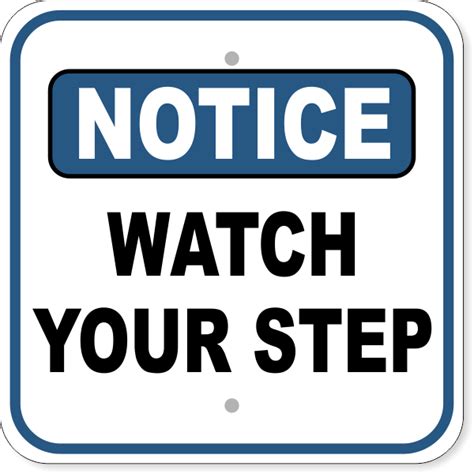 Caution Watch Your Step Aluminum Sign 12 X 18