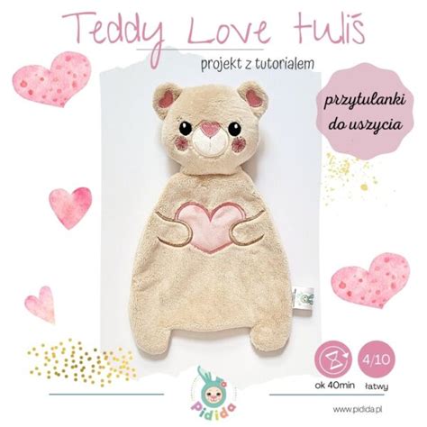 Miś z serduszkiem Teddy Love tuliś projekt z tutorialem Pidida