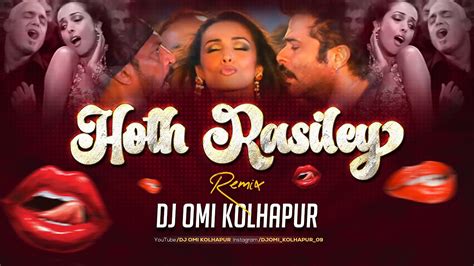 Hoth Rasiley Tere Club Mix Dj Omi Kolhapur Remix 2024 YouTube