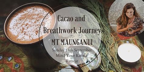 Cacao And Breathwork Journey Mt Maunganui Mount Maunganui Sun 18th