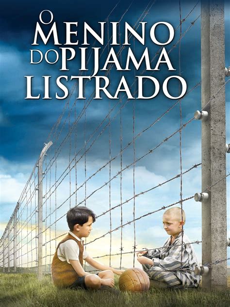 Bruno O Menino Do Pijama Listrado - Prime Video: O Menino do Pijama Listrado