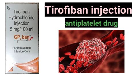 Tirofiban Hydrochloride Injection 5mg 100ml YouTube