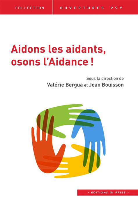 Aidons Les Aidants Osons Laidance Ditions In Press