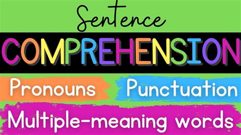 Sentence Comprehension Pronouns Punctuation And Multiple Meaning Words Youtube