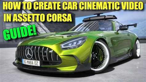 How To Make Simple Car Cinematic Video In The Assetto Corsa Tutorial