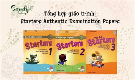 Starters Authentic Examination Papers 1,2,3