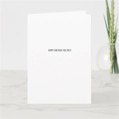 Happy Birthday You MILF Birthday Card Zazzle