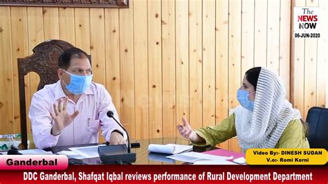 Ddc Ganderbal Shafqat Iqbal Reviews Performance Of Rural Development