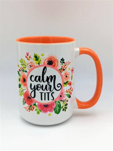 Funny Coffee Mug Calm Your Tits Personalized Mug Travel Etsy