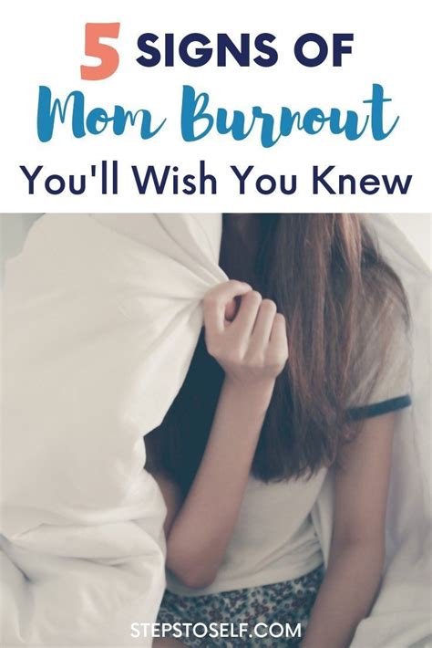 5 Signs Of Mom Burnout Youll Wish You Knew Steps To Self Mom