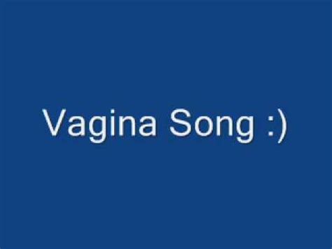 Funny Vagina Song MUST SEE YouTube
