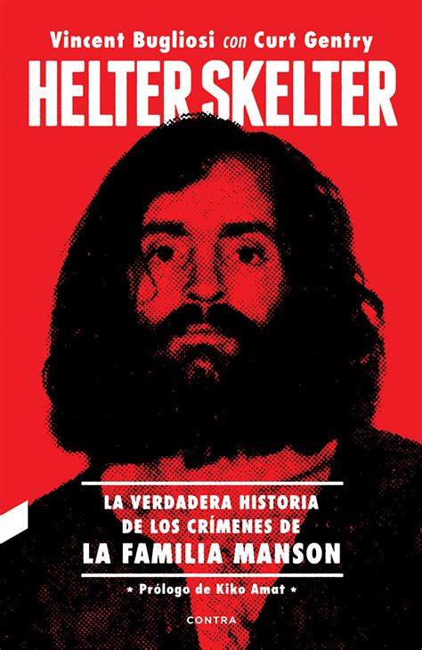 Tipos Infames HELTER SKELTER LA VERDADERA HISTORIA DE LOS CRÍMENES